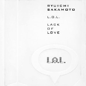 “L.O.L.: Lack of Love”的封面