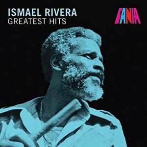 “Ismael Rivera - Greatest Hits”的封面