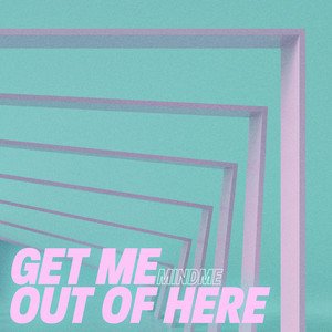 Image for 'Get Me Out of Here'
