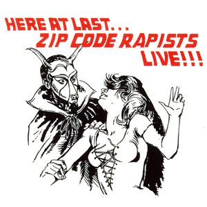 Immagine per 'Here At Last... Zip Code Rapists Live!!!'
