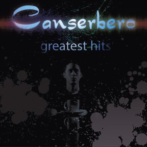 “Canserbero: Greatest Hits”的封面