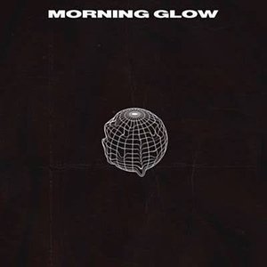 Image for 'Morning Glow'