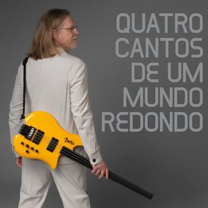 Image for 'Quatro Cantos de Um Mundo Redondo'