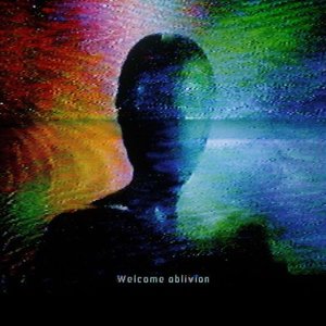 Image for 'Welcome Oblivion (White Label Edition)'