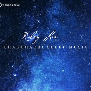 Image for 'Shakuhachi Sleep Music'