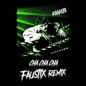 Imagen de 'Cha Cha Cha (Faustix Remix)'