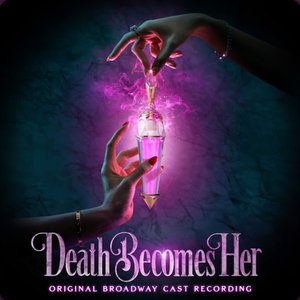 Immagine per 'Death Becomes Her (Original Broadway Cast Recording)'