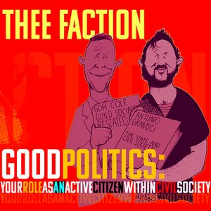 Image for 'Good Politics: Your Role as an Active Citizen in a Civil Society'