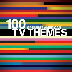 Image for '100 Greatest American TV Themes'