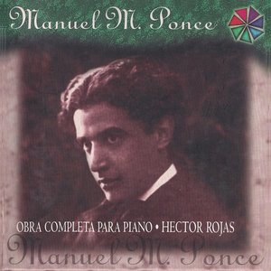 Image for 'Manuel M. Ponce Obra Completa para Piano'