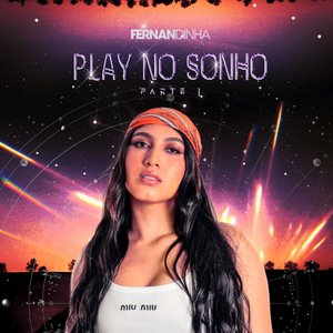 Image for 'Play no Sonho - Pt. 1'