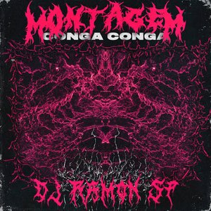 “Montagem - Conga Conga (Remixes)”的封面