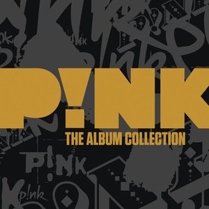 Image for 'P!nk: The Album Collection'