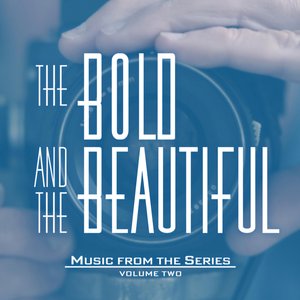 Изображение для 'The Bold and the Beautiful (Music from the Series Volume Two)'