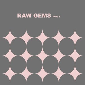 Image for 'Raw Gems Vol.1'