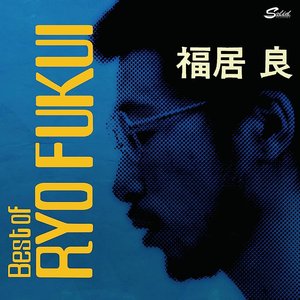 Imagen de 'SCENERY OF JAPANESE JAZZ : BEST OF RYO FUKUI'