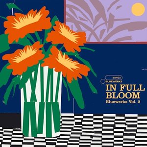Image for 'Bluewerks Vol. 2: In Full Bloom'