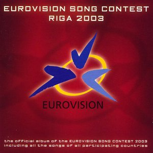 Image for 'Eurovision Song Contest Riga 2003'