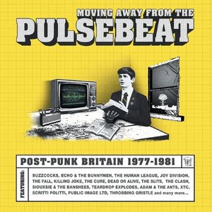 Изображение для 'Moving Away From The Pulsebeat: Post-Punk Britain 1977-1981'