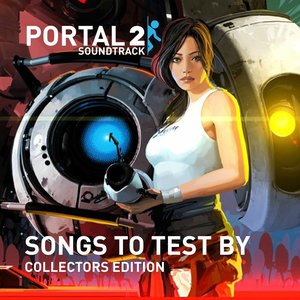 Image for 'Portal 2: Songs to Test By (Original Game Soundtrack) (Collectors Edition)'