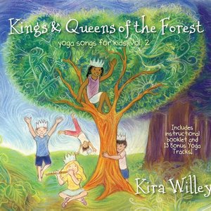 Image for 'Kings & Queens of the Forest: Yoga Songs for Kids Vol. 2'
