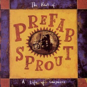 Image pour 'The Best of Prefab Sprout: A Life of Surprises'