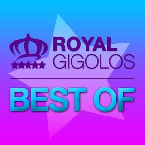 Immagine per 'Royal Gigolos - Best of'