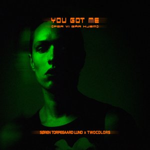 “You got me (Før Vi Går Hjem)”的封面
