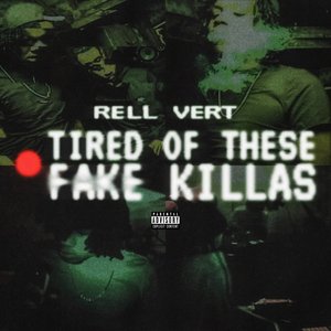 Image for 'Tired Of These Fake Killas'