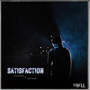“Satisfaction - Push Push Push - Slowed + Reverb”的封面