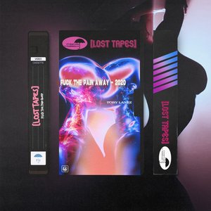Image for 'Fuck The Pain Away (Lost Tapes 2022)'