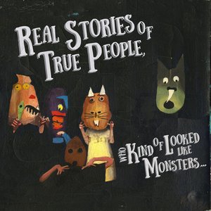 Изображение для 'Real Stories of True People Who Kind of Looked Like Monsters...'