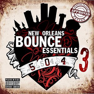 Image for 'New Orleans Bounce Essentials, Vol. 3'