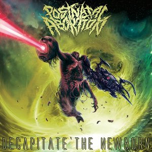 Image for 'Decapitate The Newborn'
