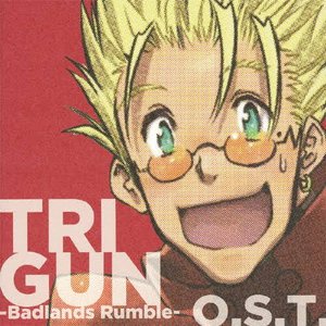 Imagem de '「劇場版 TRIGUN -Badlands Rumble-」O.S.T.'