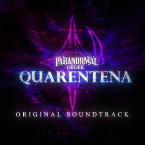 'Paranormal Order: Quarentena (Original Soundtrack)' için resim