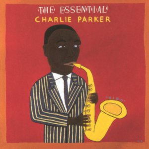 Изображение для 'The Essential Charlie Parker'