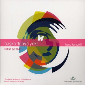 Image for 'Başka Dünya Yok (Çocuk Şarkıları)'