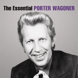 Image for 'The Essential Porter Wagoner'