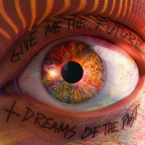 Image pour 'Give Me The Future + Dreams Of The Past'