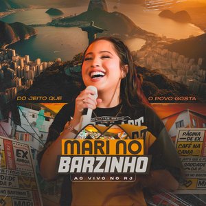'Mari No Barzinho (Ao Vivo No RJ)' için resim
