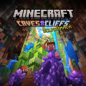 Image for 'Minecraft: Caves & Cliffs (Original Game Soundtrack)'