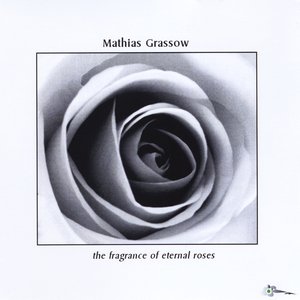 Image for 'The Fragrance of Eternal Roses ( 2010 Remaster )'