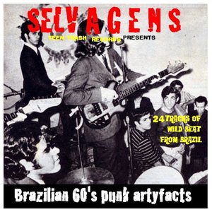 Imagen de 'Selvagens: Brazilian 60s Punk Artyfacts (1964-1969)'