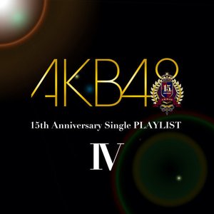 'AKB48 15th Anniversary Single PLAYLIST IV'の画像
