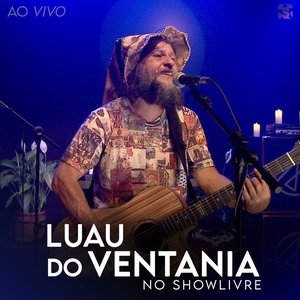 Immagine per 'Luau do Ventania no Showlivre (Ao Vivo)'
