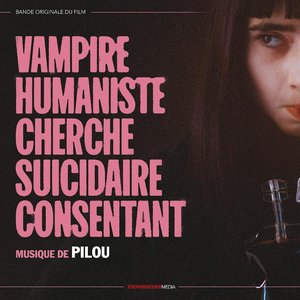 Bild för 'Vampire humaniste cherche suicidaire consentant (Bande originale du film)'