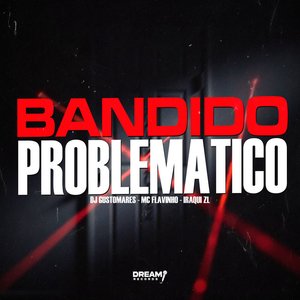 Image for 'Bandido problemático'
