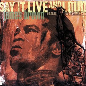 “Say It Live And Loud: Live In Dallas 08.26.68 (Expanded Edition)”的封面