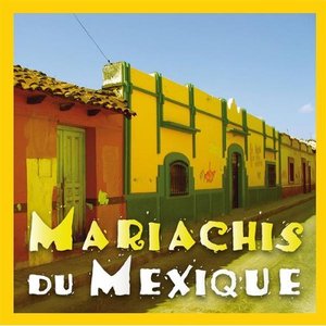 Image for 'Mariachis Du Mexique'